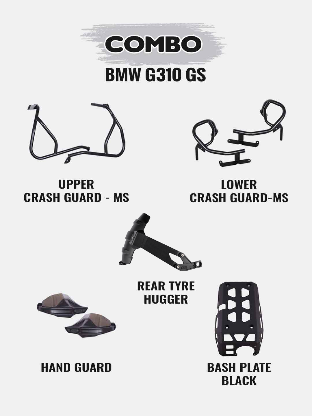 BMW G310GS Combo - Upper Crashguard Black+Lower Crashguard Black+Engine Guard Black+Handguard Black+Tyre Hugger