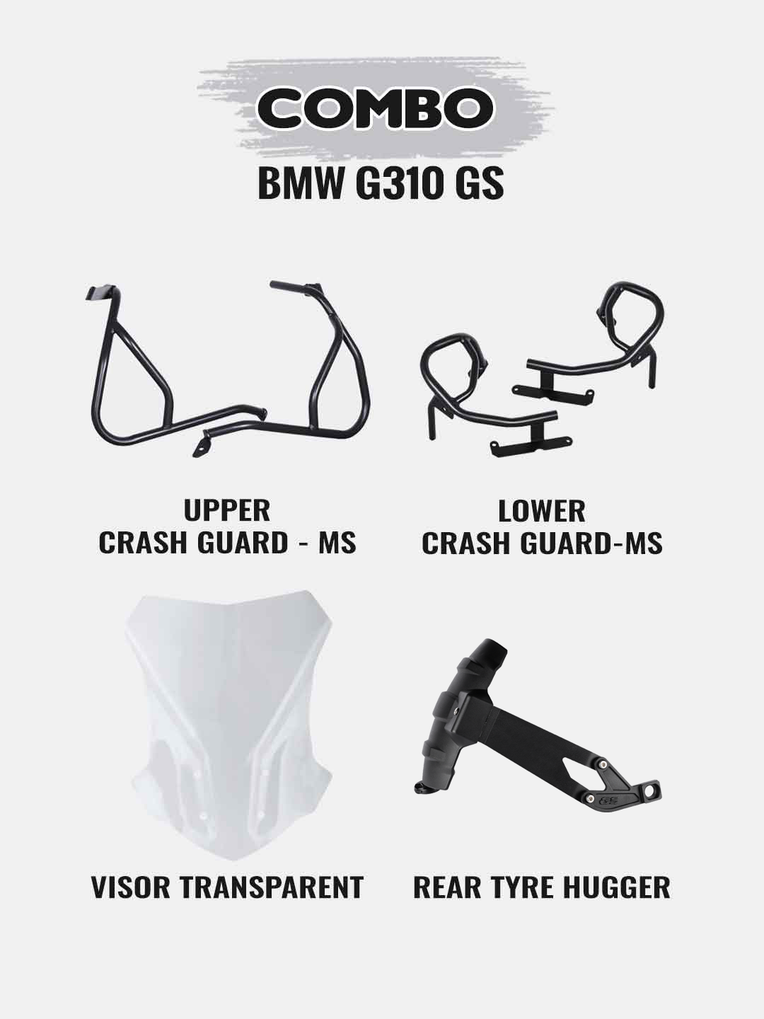 BMW G310GS Combo-Black Upper Crash Guard+Black Lower Crash Guard+Tyre Hugger+Transparent Visor