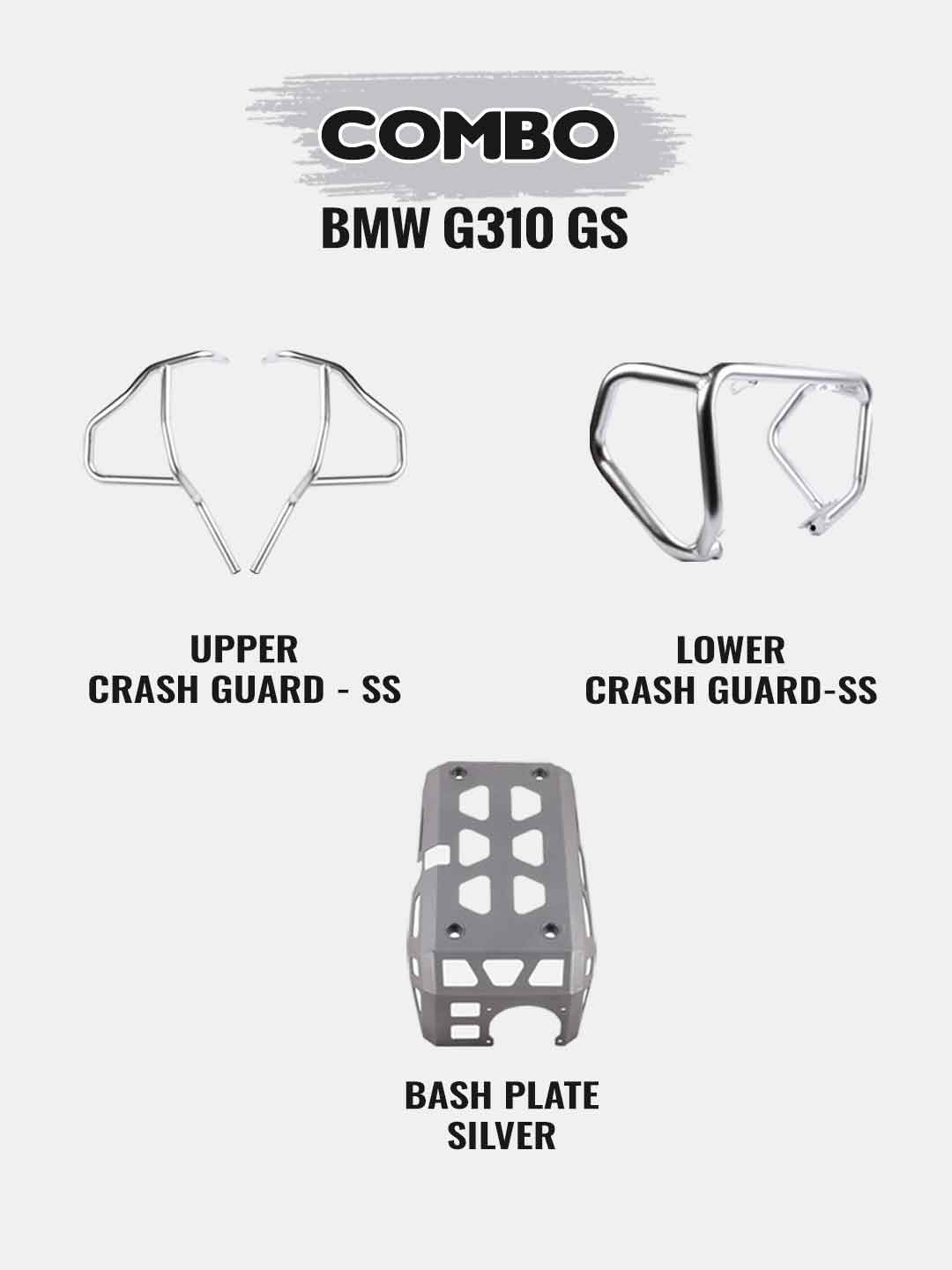 BMW G310GS Combo - Upper Crashguard SS+Lower Crashguard SS+Engine Guard Silver