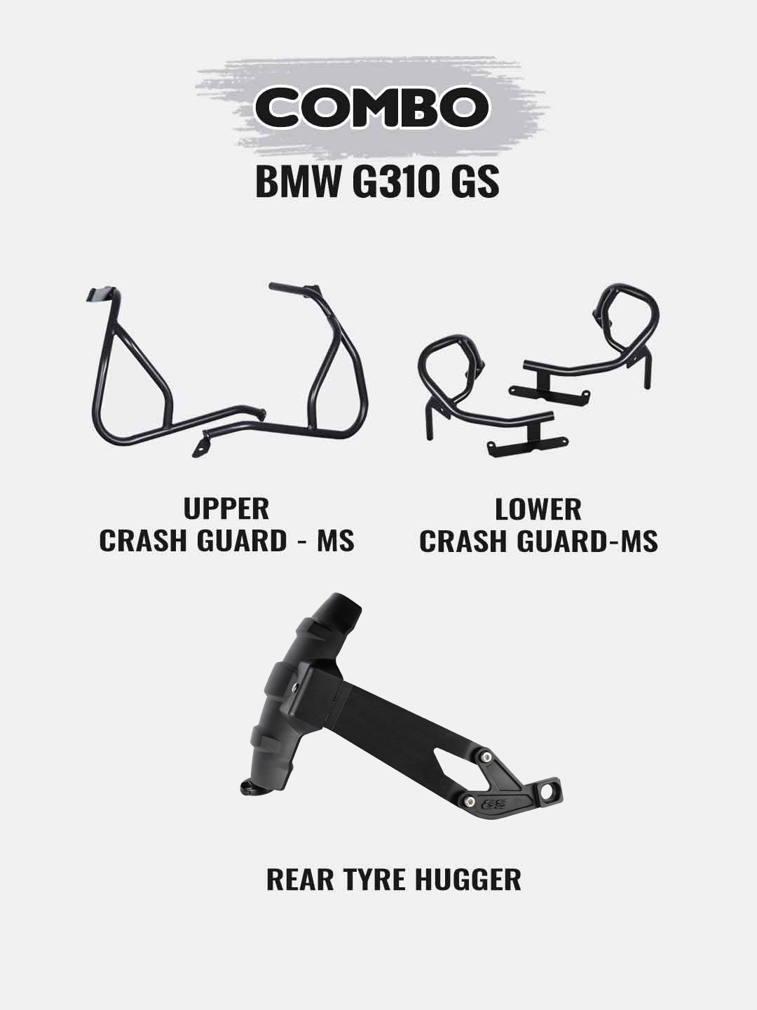 BMW G310GS Combo-Black Upper Crash Guard+Black Lower Crash Guard+Tyre Hugger